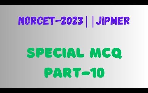 NORCET-2023||AIIMS||Special MCQ (PART-10)