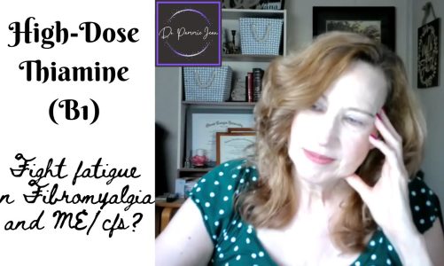 High-Dose Thiamine Discussion: Fibromyalgia and ME/CFS Fatigue Support