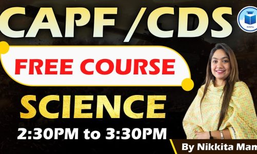 CAPF (AC) and CDS | Free Crash Course | Science | Class- 3 | CivilsTap