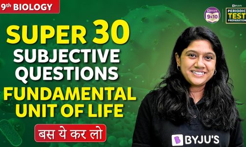 Fundamental unit of life Super 30 Most Expected Subjective Questions | Chapter 5 | Grade 9 Exam 2024
