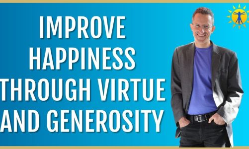 ☀️ How To Increase Virtue, Self Esteem and Happiness