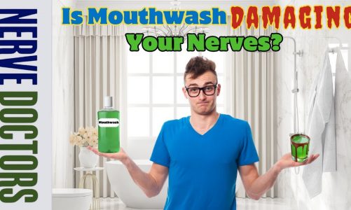 Is Mouthwash Damaging Your Nerves? – The Nerve Doctors