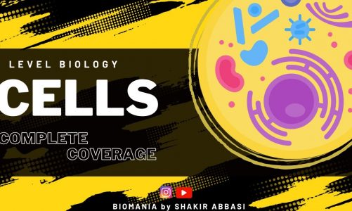 “CELLS” | O levels Biology | Video ! of 10 By Shakir Abbasi