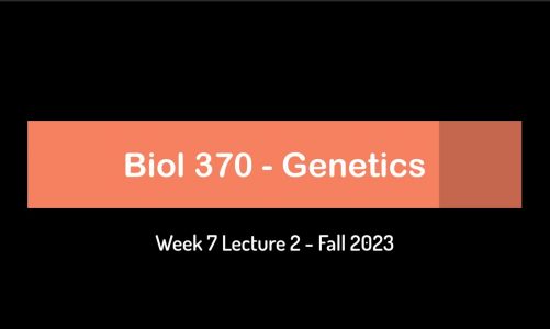 CSULB: Biol 370 Fall 2023 – Week 7 Lecture 2