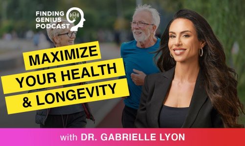 Maximize Your Health & Longevity Insight From A Functional Medicine Doctor @DrGabrielleLyon