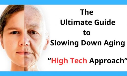 The Ultimate Guide to Slowing Down Aging: High tech approach