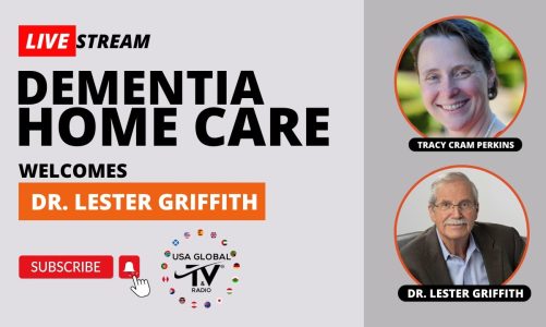 DEMENTIA HOME CARE WELCOMES DR. LESTER GRIFFITH