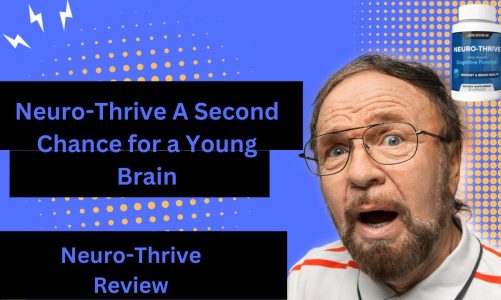 Neuro Thrive A Second Chance for a Young Brain  Neuro Thrive Review